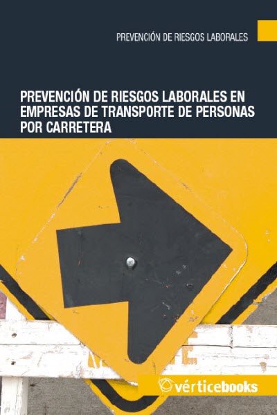 PREVENCION DE RIESGOS LABORALES EN EMPRESAS DE TRANSPORTE DE PERSONAS POR CARRETERA