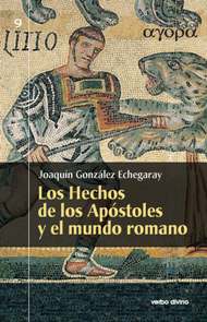 LOS HECHOS DE LOS APÓSTOLES Y EL MUNDO ROMANO