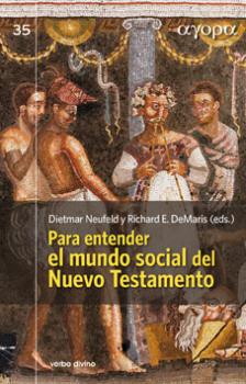 PARA ENTENDER EL MUNDO SOCIAL DEL NUEVO TESTAMENTO