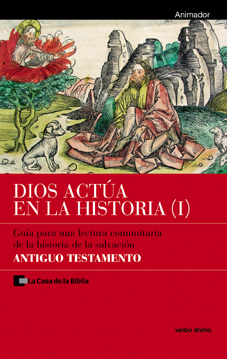 DIOS ACTÚA EN LA HISTORIA (I) ANIMADOR