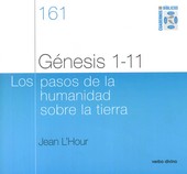 GENESIS 1-11 LOS PASOS DE LA HUMANIDAD SOBRE