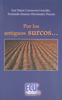 POR LOS ANTIGUOS SURCOS...