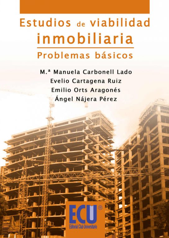 ESTUDIOS DE VIABILIDAD INMOBILIARIA. PROBLEMAS BÁSICOS