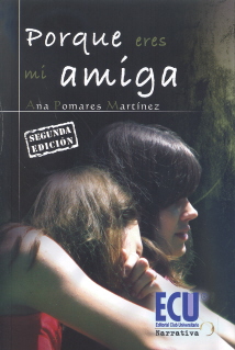 PORQUE ERES MI AMIGA (2ª EDICION)