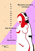 LAS ANDANZAS DEL GASPAR Y  LA ARANCHA