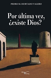 POR ULTIMA VEZ , ¿EXISTE DIOS?