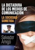 DICTADURA DE LOS MEDIOS DE COMUNICACION LA