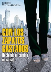 CON LOS ZAPATOS GASTADOS HACIENDO EL CAMINO EN ...