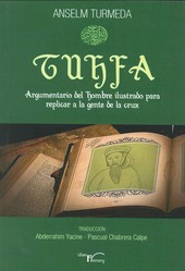 TUHFA ARGUMENTOS DEL HOMBRE ILUSTRADO PARA REPLICAR A LA GENTE DE LA CRUZ