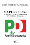 MATTEO RENZI EL HOMBRE QUE HA CAMBIADO LA POLÍT...