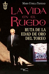 LA VIDA EN EL RUEDO. RUTA DE LA EDAD DE ORO