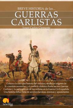 BREVE HISTORIA DE LAS GUERRAS CARLISTAS 2ª EDICIÓN