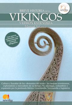BREVE HISTORIA DE LOS VIKINGOS (VERSIÓN EXTENDIDA) 2ª EDICIÓN