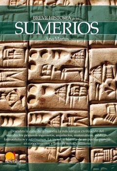 BREVE HISTORIA DE LOS SUMERIOS 4ª EDICIÓN