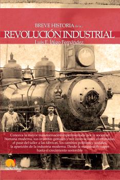 BREVE HISTORIA DE LA REVOLUCIÓN INDUSTRIAL 3ª EDICIÓN
