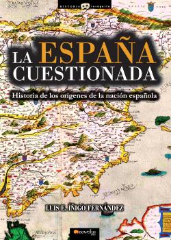 LA ESPAÑA CUESTIONADA 2ª EDICIÓN