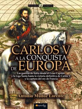 CARLOS V 1500: EL IMPERIO ESPAÐOL A LA CONQUISTA