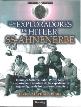 LOS EXPLORADORES DE HITLER: SS-AHNENERBE
