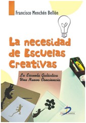 LA NECESIDAD DE ESCUELAS CREATIVAS