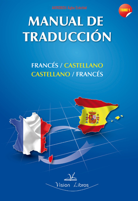 MANUAL DE TRADUCCIÓN FRANCÉS/CASTELLANO - CASTELLANO/FRANCÉS