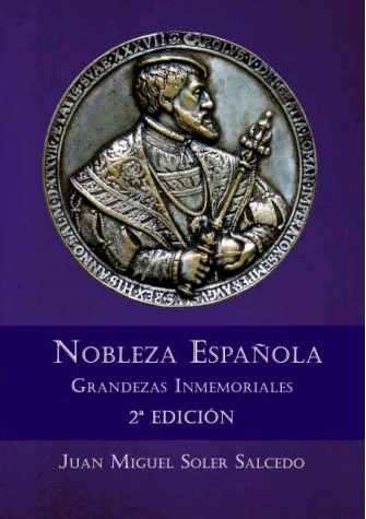 NOBLEZA ESPAÑOLA. GRANDEZAS INMEMORIALES