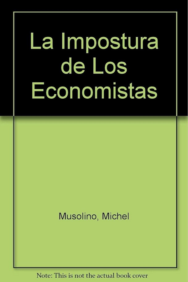 IMPOSTURA DE LOS ECONOMISTAS