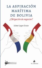 LA ASPIRACIÓN MARÍTIMA DE BOLIVIA