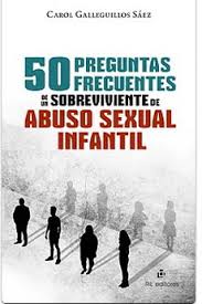 50 PREGUNTAS FRECUENTES DE UN SOBREVIVIENTE DE ABUSO SEXUAL INFANTIL