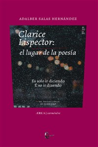 CLARICE LISPECTOR: EL LUGAR DE LA POESÍA