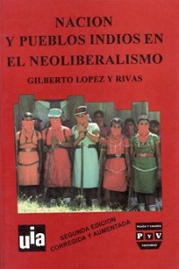 NACION PUEBLOS INDIOS EN NEOLIBERALISMO