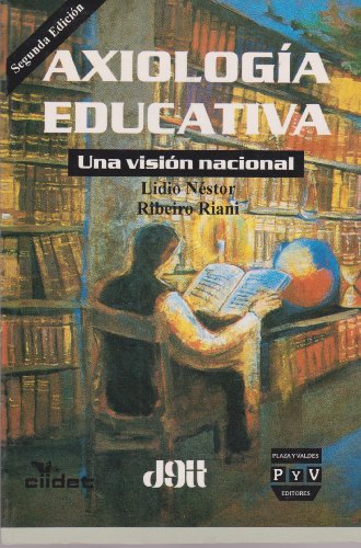 AXIOLOGIA EDUCATIVA UNA VISION NACIONAL