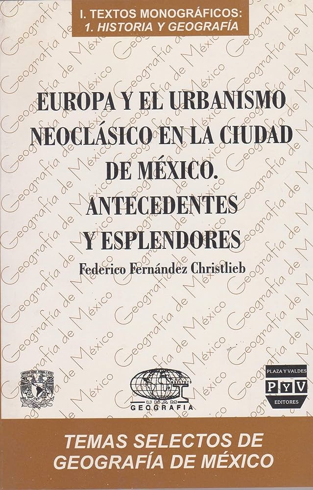 EUROPA Y URBANISMO NEOCLASICO EN MEXICO