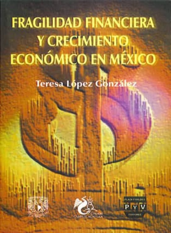 FRAGILIDAD FINANCIERA Y CRECIMIENTO ECONOMICO