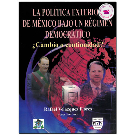 POLITICA EXTERIOR DE MEXICO BAJO UN REGIMEN