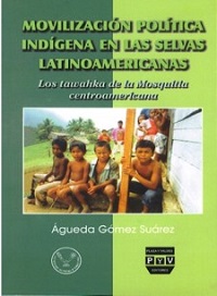 MOVILIZACION POLITICA INDIGENA EN LAS SELVAS