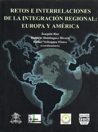 RETOS E INTERRELACIONES DE INTEGRACION REGION