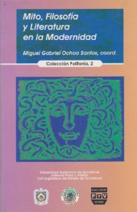 MITO FILOSOFIA Y LITERATURA EN LA MODERNIDAD