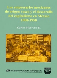 EMPRESARIOS MEXICANOS ORIGEN VASCO Y DESARROL