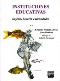 INSTITUCIONES EDUCATIVAS SUJETOS HISTORIA E