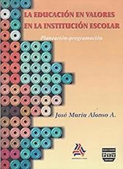 EDUCACIÓN EN VALORES EN INSTITUCIÓN ESCOLAR