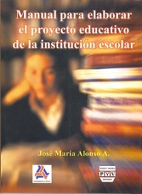 MANUAL PARA ELABORAR EL PROYECTO EDUCATIVO