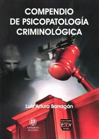 COMPENDIO DE PSICOPATOLOGIA CRIMINOLOGICA