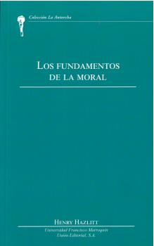 LOS FUNDAMENTOS DE LA MORAL