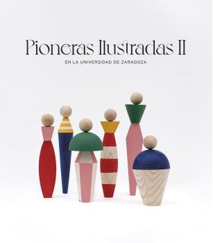 PIONERAS ILUSTRADAS II. EN LA UNIVERSIDAD DE ZARAGOZA