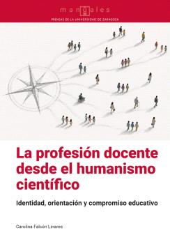 LA PROFESIÓN DOCENTE DESDE EL HUMANISMO CIENTÍFICO
