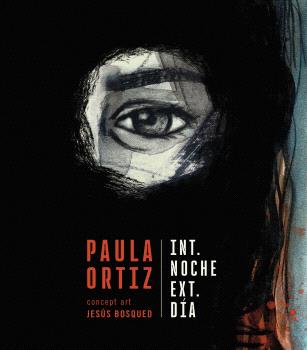 PAULA ORTIZ. INT. NOCHE / EXT. DÍA. CONCEPT ART JESÚS BOSQUED