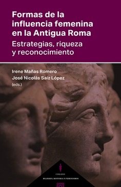 FORMAS DE LA INFLUENCIA FEMENINA EN LA ANTIGUA ROMA