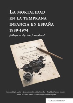 LA MORTALIDAD EN LA TEMPRANA INFANCIA EN ESPAÑA 1939-1974