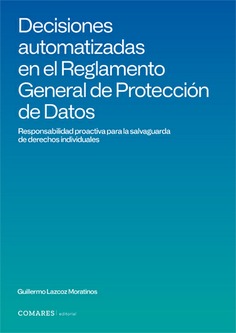 DECISIONES AUTOMATIZADAS EN EL REGLAMENTO GENERAL DE PROTECCION DE DATOS.