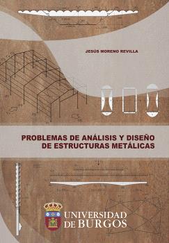 PROBLEMAS DE ANÁLISIS Y DISEÑO DE ESTRUCTURAS METÁLICAS